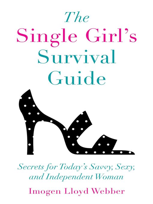 Title details for The Single Girl's Survival Guide by Imogen Lloyd Webber - Available